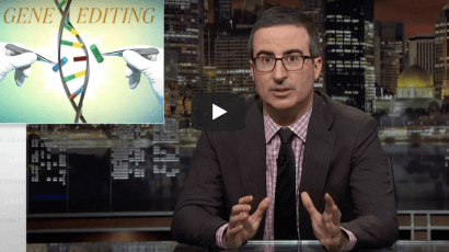 John Oliver takes on Crispr, with hilarious and explanatory results.