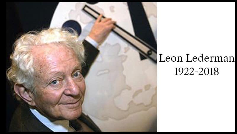 Leon Lederman, 1922-2018