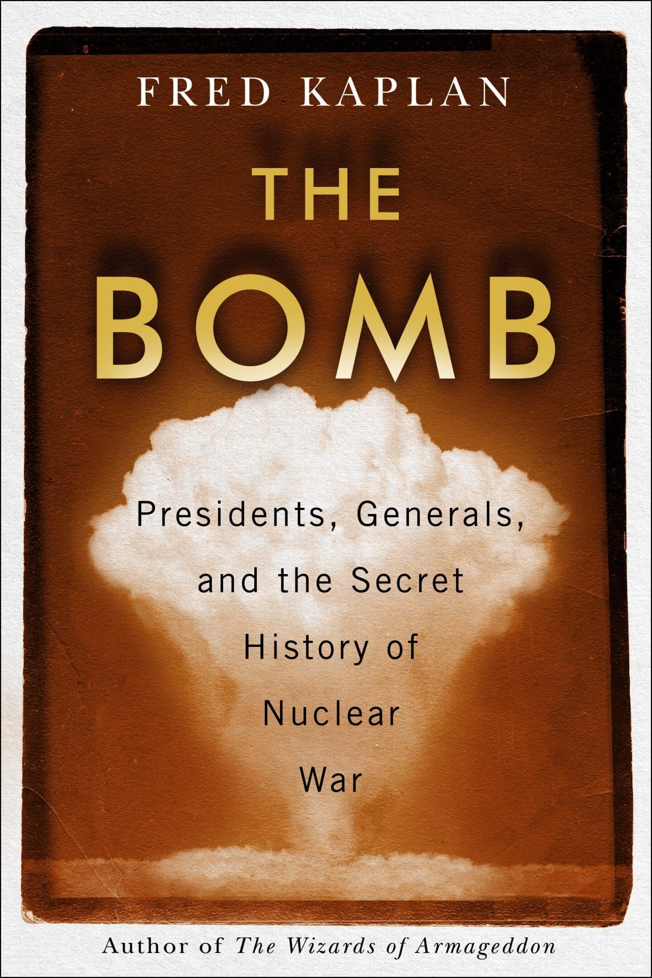 Book cover of The Bomb, by Fred Kaplan