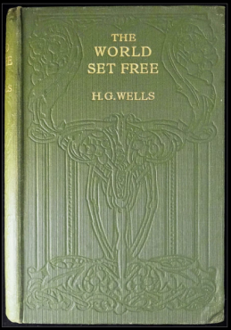 The World Set Free by H.G. Wells The World Set Free by H.G. Wells
