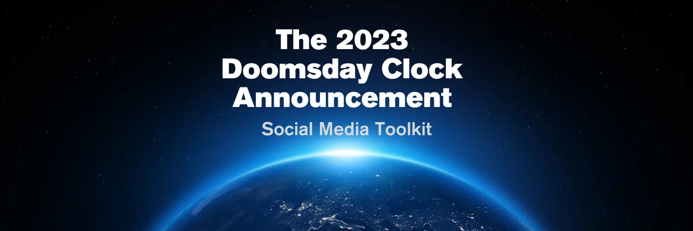 The 2023 Doomsday Clock Announcement The 2023 Doomsday Clock Announcement