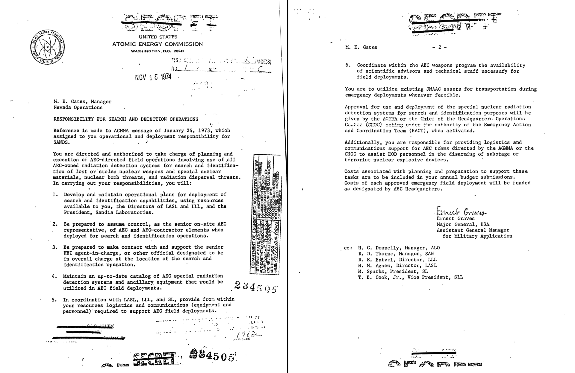 This November 18, 1974, memo from General Graves assigns Gates and the AEC’s Nevada Operations Office responsibility for search and detection operations with respect to lost and stolen nuclear weapons and special nuclear material, as well as  responding to nuclear bomb and radiation dispersal threats. It specifies six ways in which Gates and the NOO is to carry out those responsibilities. The memo became the basis for the creation of the Nuclear Emergency Search Team. (<a href="https://nsarchive2.gwu.edu/nukevault/ebb267/06.pdf">National Security Archive</a>)
