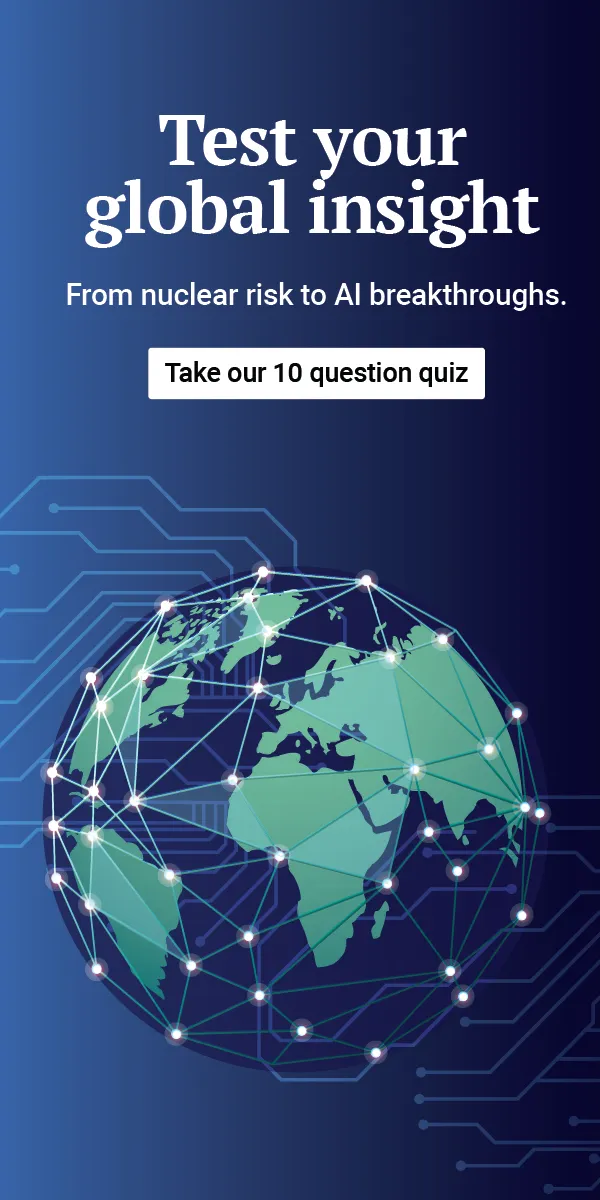 A graphic reads, "Test your global insight from nuclear risks to AI breakthroughs. Take our 10-minute quiz." A globe with connecting points spanning across it appears below it. Behind the globe are sprawling lines connected by circles, symbolizing connection and technology.”