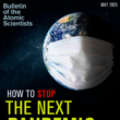 May 2025 cover of the Bulletin of the Atomic Scientists, featuring an illustration of the Earth wearing a surgical mask above the headline 'How to Stop the Next Pandemic'.