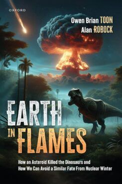 Book cover titled "Earth in Flames" shows a dinosaur in a prehistoric landscape with a nuclear explosion in the background. Authors' names and subtitle about asteroid and nuclear winter are visible.