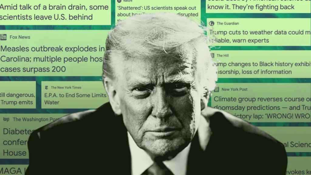 An Illustration by Sarah Starkey depicting President Donald Trump in front of a collection of headlines that read titles like "Measles outbreak explodes in South Carolina" and "Amid talk of brain drain, some scientists leave US behind."